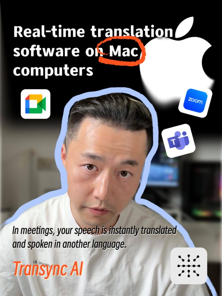 Best translator app on Mac for real-time meetings with Zoom, Teams, and Google Meet – Transync AI