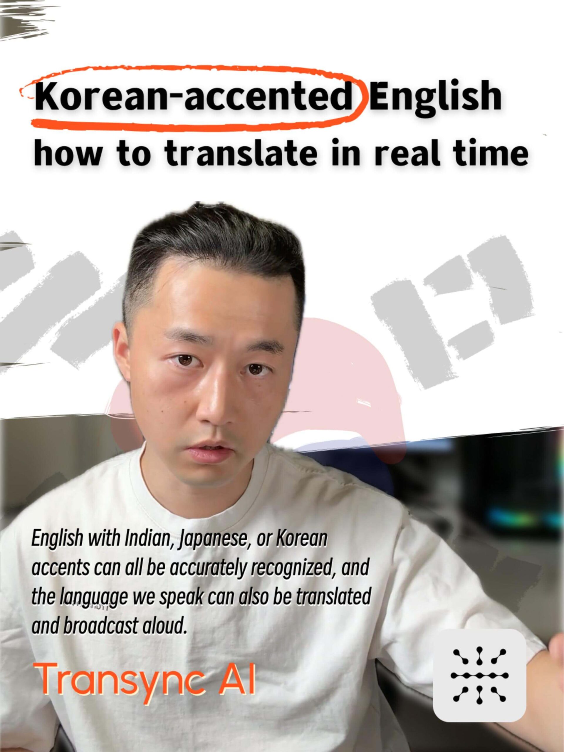 Korean Accent English Translation: Real-Time Solution
