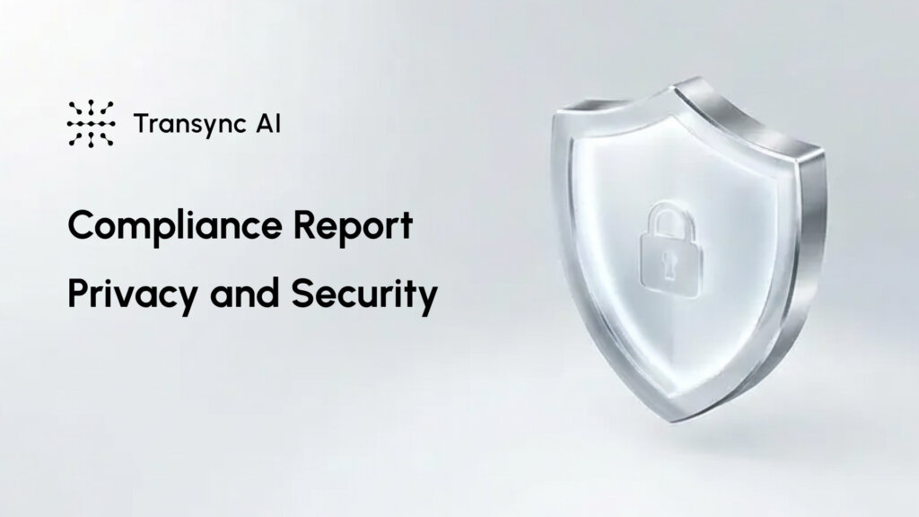 Shield icon representing Transync AI compliance report on privacy and data security
